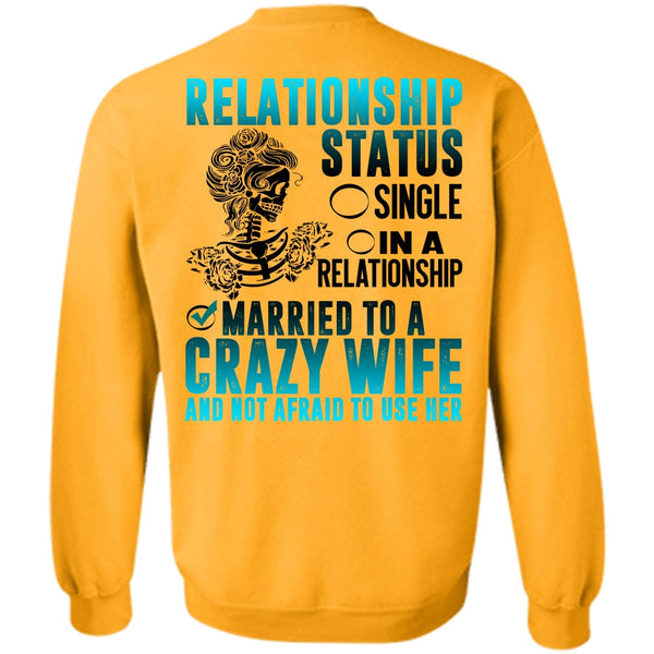I Love Husband T Shirt, Married To A Crazy Wife Sweatshirt