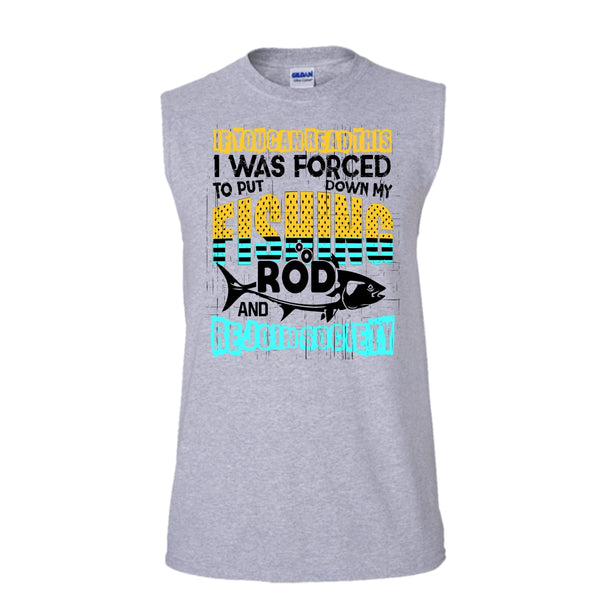 Put Down My Fishing Rod T Shirt, I Love Fishing T Shirt, Awesome t-shirts (Men's Cotton Sleeveless)