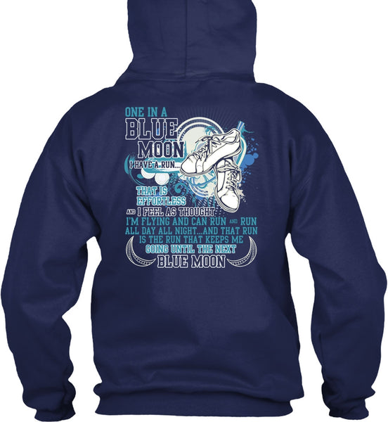 I'm Flying And Can Run T Shirt, One In A Blue Moon T Shirt