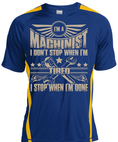 I'm A Machinist T Shirt, Being A Machinist T Shirt, Cool Shirt