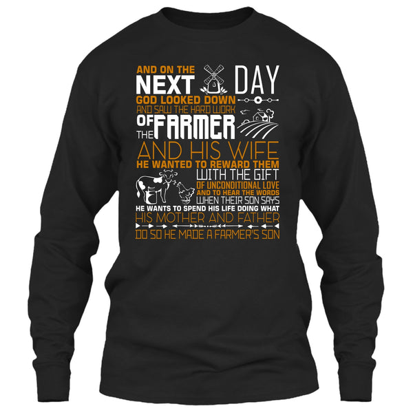 The Hard Work Of The Farmer T Shirt, He Made A Farmer's Son T Shirt