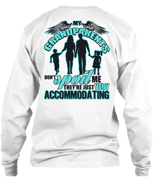 My Grandparents Don't Spoil Me T Shirt, Being A Nana T Shirt