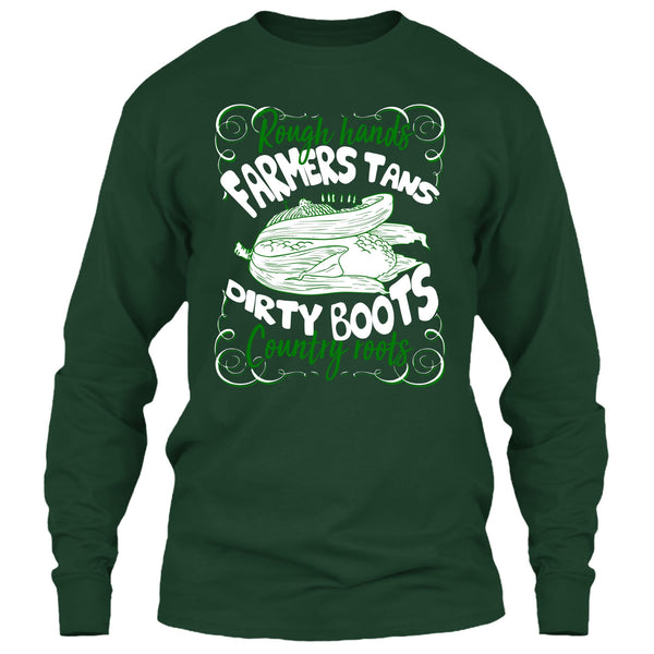 Rough Hands Farmers Tans T Shirt, Dirty Boots Country Roots T Shirt