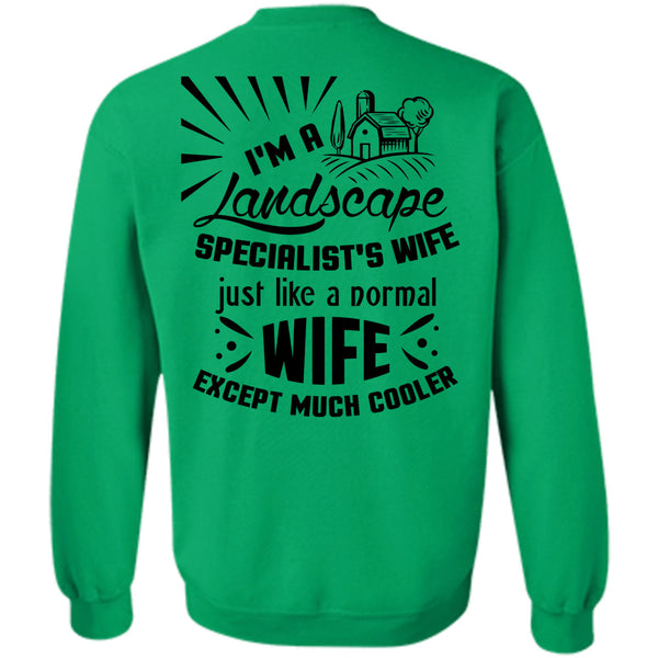 Being A Landscape T Shirt, I'm A Landscape Specialist's Wife Sweatshirt