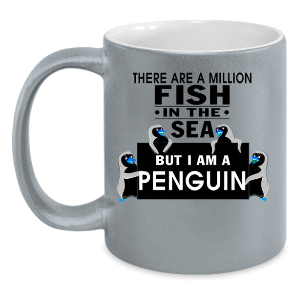 I Am A Penguin Coffee Mug, There Are A Milllion Fish In The Sea Accent Mug