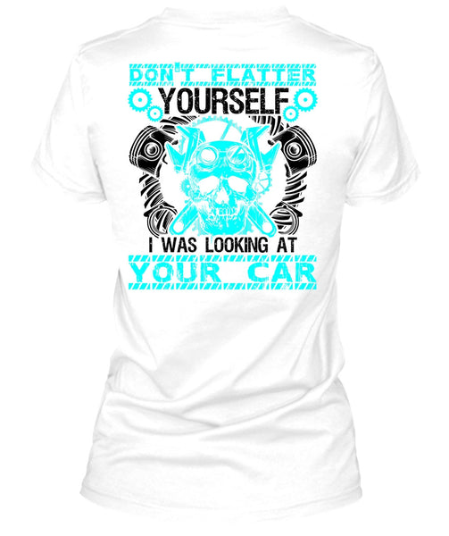 I Was Looking At Your Car T Shirt, I Love Mechanic T Shirt