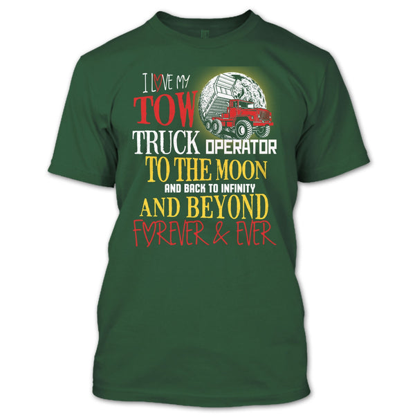 I Love My Tow Truck Operator T Shirt, Coolest Truck Operator T Shirt