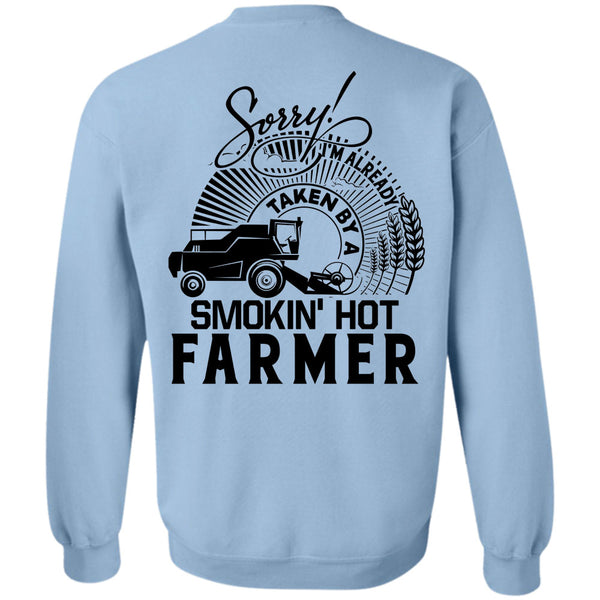 Being A Farmer T Shirt, I'm Already Taken By A Farmer Sweatshirt