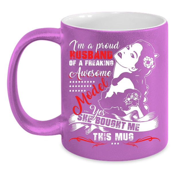 I'm A Proud Husband Of A Model Coffee Mug, Cool Model's Husband Coffee Cup