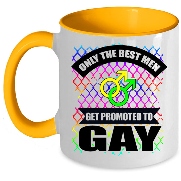 Awesome Gay Coffee Mug, Only The Best Men Get Promoted To Gay Accent Mug
