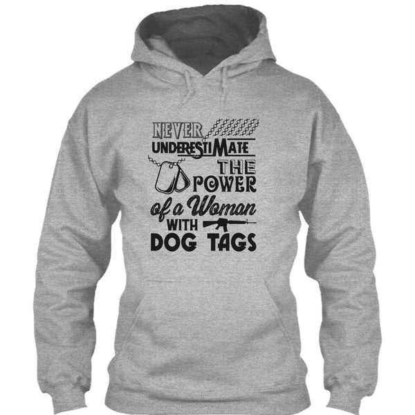 Never Underestimate The Power Of A Woman With A Dog Tag T Shirt, The Power Of A Woman With A Dog Tag T Shirt