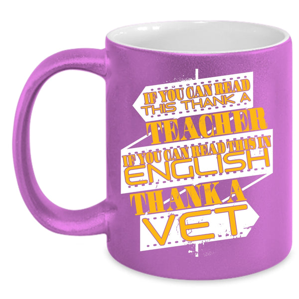 If You Can Read This In English Coffee Mug, Thank A Vet Coffee Cup