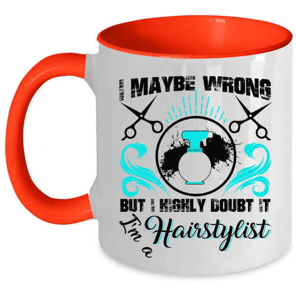 Proud To Be A Hairstylist Coffee Mug, I'm A Hairstylist Accent Mug