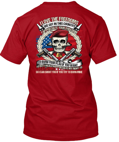 I Love The Freedoms T Shirt, Being A Veteran T Shirt