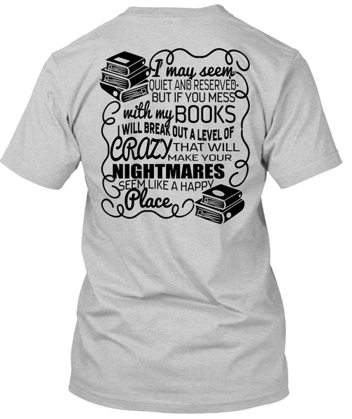 You Mess With My Book T Shirt, I Love Book T Shirt