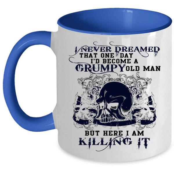 Grumpy Grandpa Coffee Mug, I'd Become A Grumpy Old Man Accent Mug