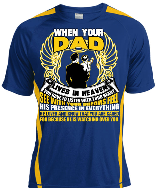 When Your Dad Lives In Heaven T Shirt, He Loved And Know T Shirt, Cool Shirt