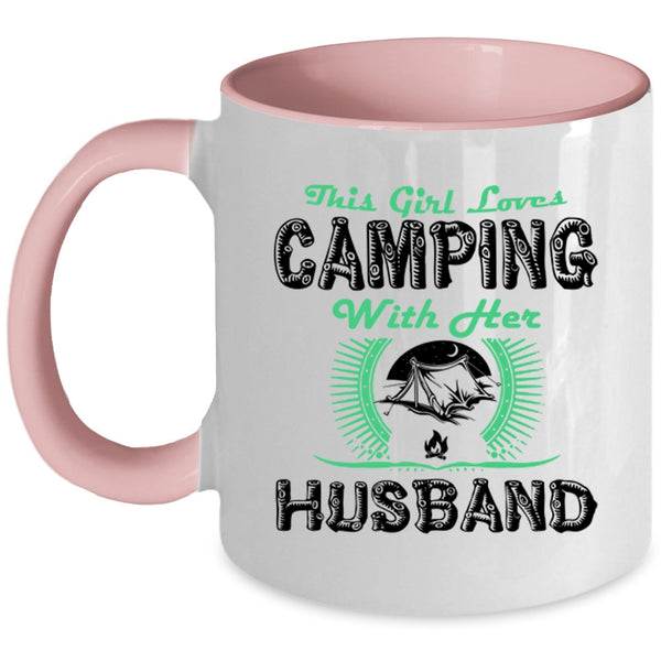 Cute Girls Coffee Mug, This Girl Lovers camping With Her Husband Accent Mug