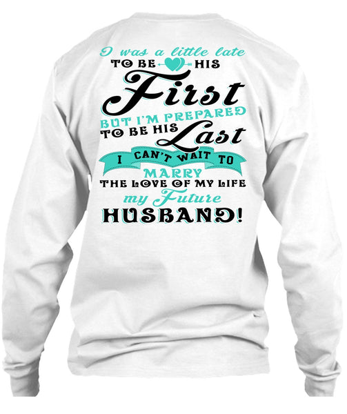My Future Husband T Shirt, I Love My Wife T Shirt
