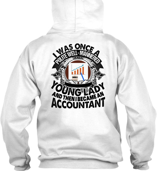 I Became An Accountant T Shirt, I Love Accountant T Shirt