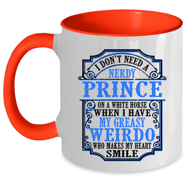 My Greasy Weirdo Makes My Heart Smile Coffee Mug, Funny Accent Mug