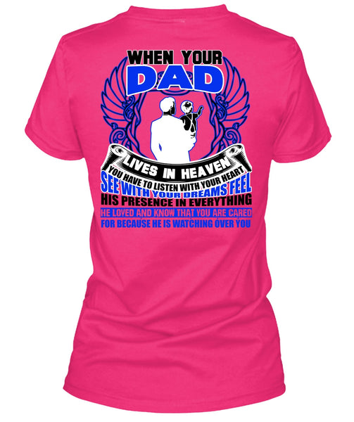 When Your Dad Lives In Heaven T Shirt, He Loved And Know T Shirt, Cool Shirt (Ladies LS Heather V-Neck)