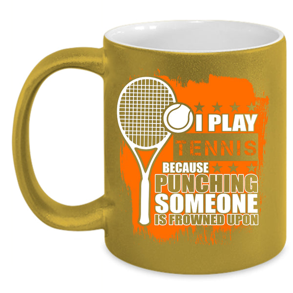 I Play Tennis Coffee Mug, Awesome Tennis Player Coffee Cup