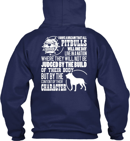 I Have A Dream That All Pit Bulls T Shirt, Judge By The Build T Shirt