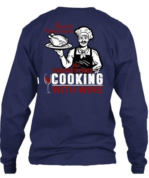 Cooking With Wine T Shirt, Being A Cooker T Shirt