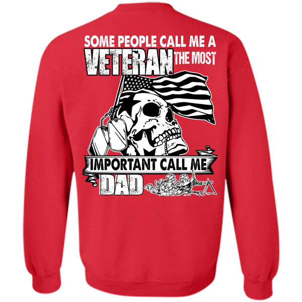 Some People Call Me A Veteran T Shirt, I Love Veteran Sweatshirt