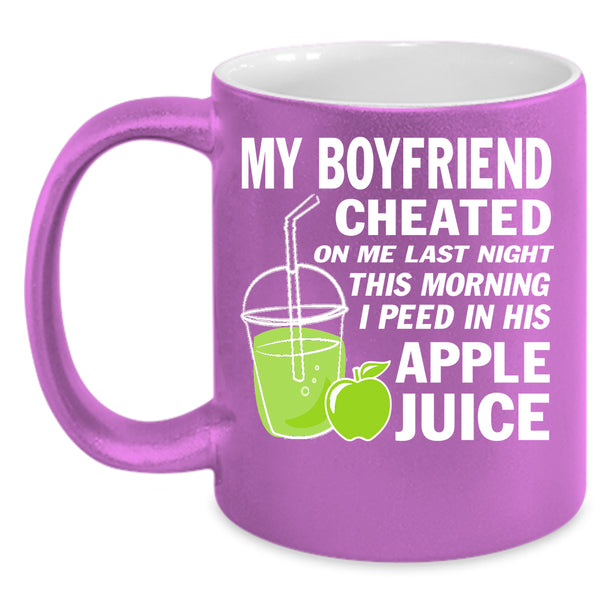 My Boyfriend Cheated On Me Last Night Coffee Mug, Couple Coffee Cup