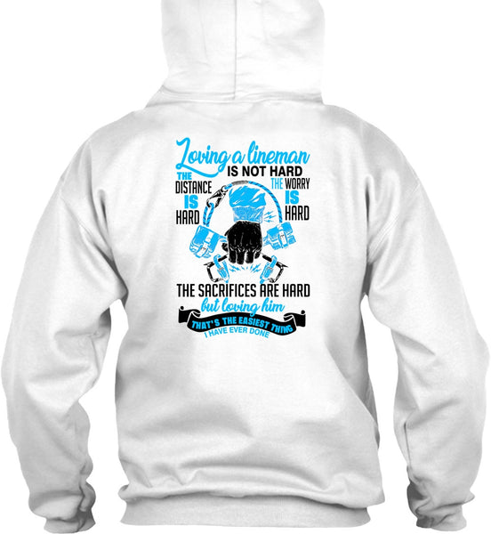 Loving A Lineman T Shirt, Being A Lineman T Shirt