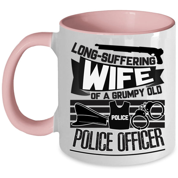 Cool Gift For Grandma Coffee Mug, Wife Of A Grumpy Old Police Officer Accent Mug