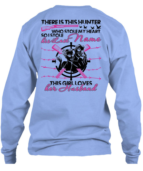 There Is This Hunter T Shirt, I Love Husband T Shirt