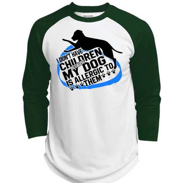 I Don't Have Children T Shirt, I Love Dog T Shirt, Awesome T-Shirts  (Polyester Game Baseball Jersey)
