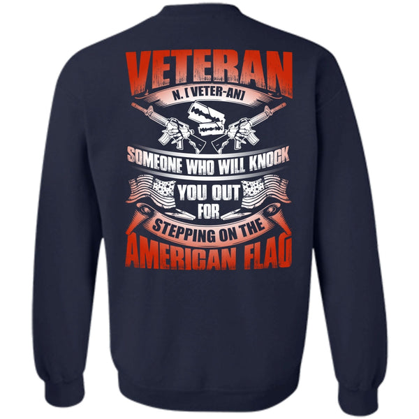 American Flag T Shirt, Being A Veteran Sweatshirt