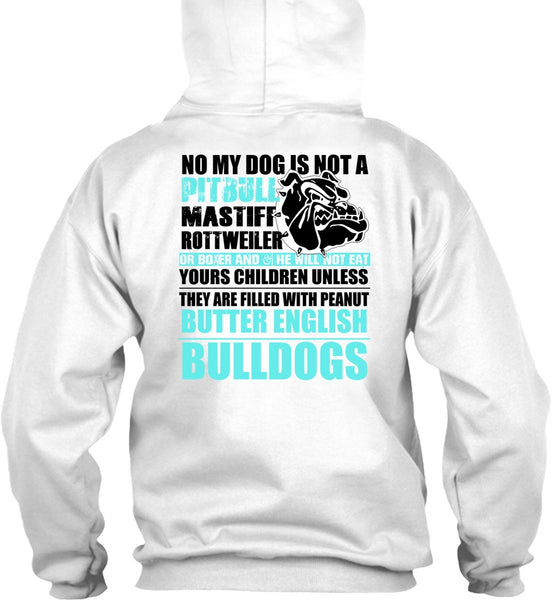 No My Dog Is Not A Pit Bull T Shirt, I Love Pit Bull T Shirt