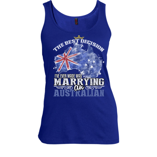 The Best Decision T Shirt, Marrying An Australian T Shirt, Cool T Shirt