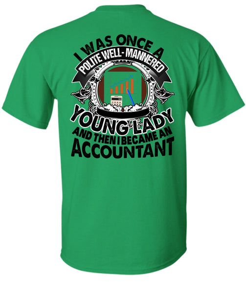 I Became An Accountant T Shirt, I Love Accountant T Shirt