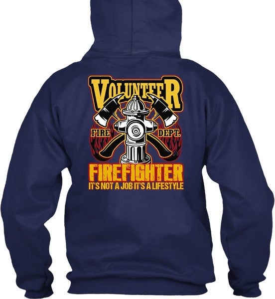 Volunteer Firefighter T Shirt, Being A Firefighter T Shirt