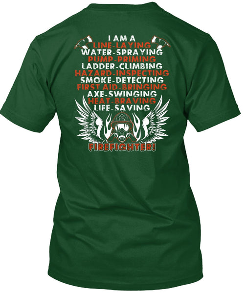 Life-Saving Firefighter T Shirt, I Am A Line-Laying T Shirt