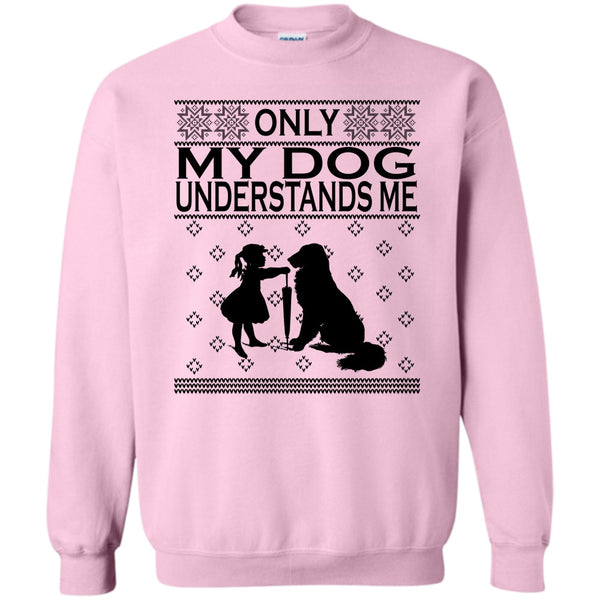 Dog Merry Christmas T Shirt, Only My Dog Understand Me Sweatshirt