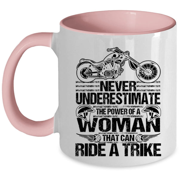 Cool Lady Coffee Mug, The Power Of A Woman That Can Ride A Trike Accent Mug