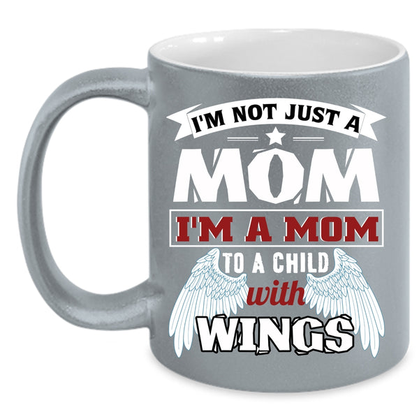 I'm A Mom To A Child With Wings Coffee Mug, Cute Kids Coffee Cup