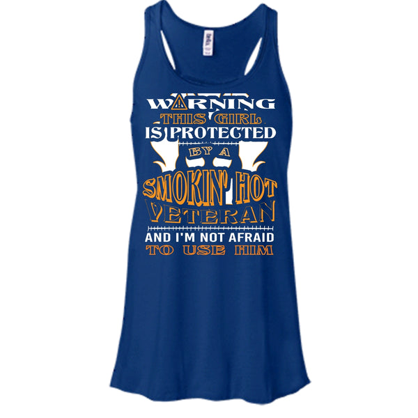 Warning This Girl Is Protected By A Smokin' Hot Veteran Shirt, Cool Husband Shirt