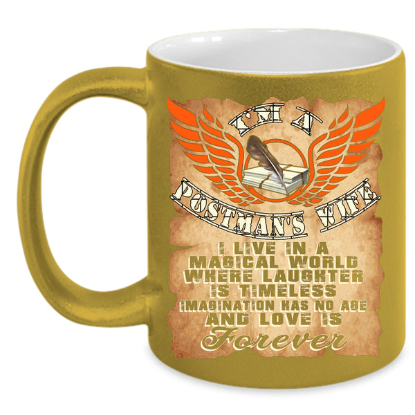 I'm A Postman's Wife Coffee Mug, Love Is Forever Coffee Cup
