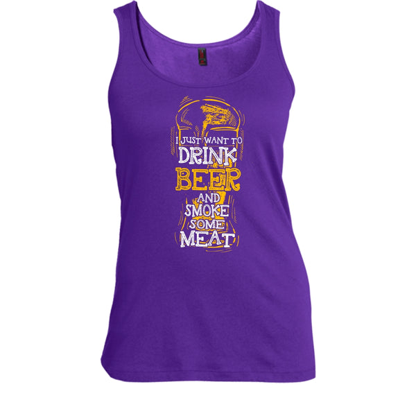 I Just Want To Drink Beer T Shirt, And Smoke Some Meat T Shirt, Cool T Shirt