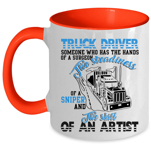 The Skill Of An Artist Coffee Mug, Trucker Driver Accent Mug