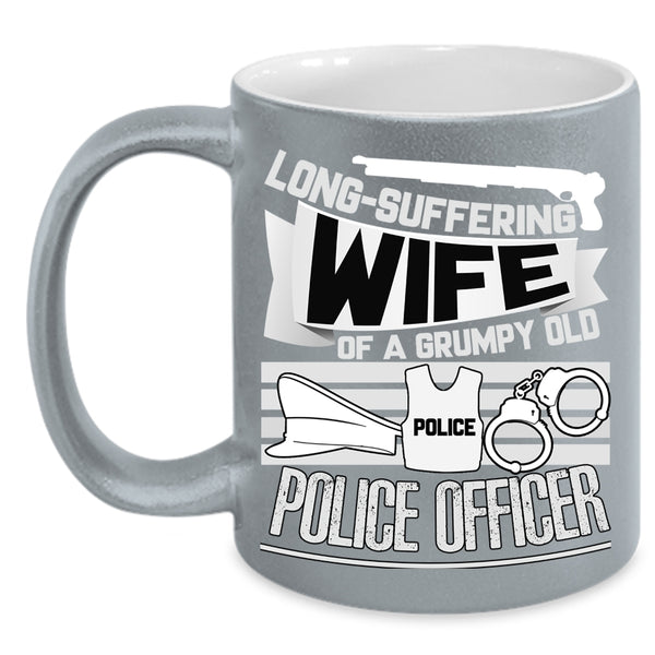 Wife Of A Grumpy Old Police Officer Coffee Mug, Cool Gift For Grandma Coffee Cup