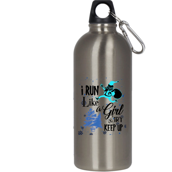 I Run Like A Girl And Try Keep Up 20 oz Stainless Steel Bottle,Funny Christmas Outdoor Sports Water Bottle